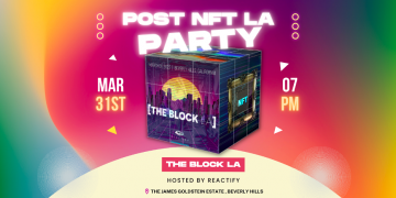 Reactify Presents The Block LA at The James Goldstein Estate, Beverly Hills
