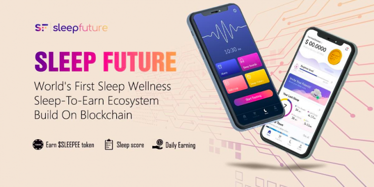 Sleep Future Launches World’s First Sleep Wellness Sleep-To-Earn Ecosystem Build On Blockchain.