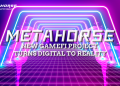 MetaHorse: New GameFi Project Turns Digital to Reality