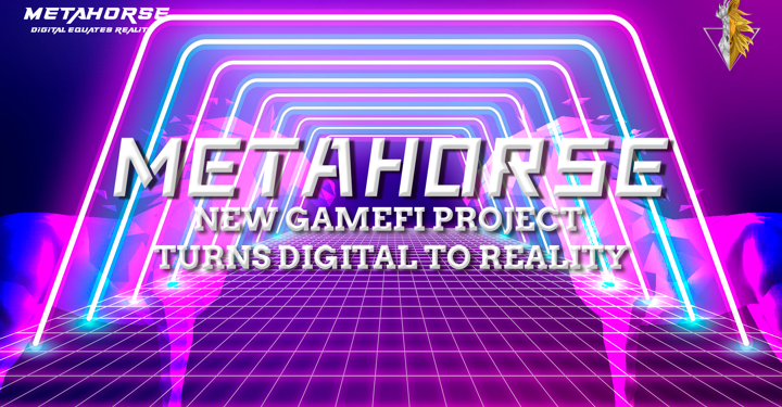 MetaHorse: New GameFi Project Turns Digital to Reality