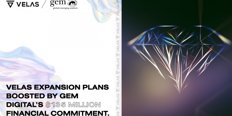 Velas Expansion Plans Boosted By Gem Digital’s $135 Million Financial Commitment