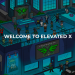 Elevated X Launches the Most Anticipated NFT Collection With Real-world Benefits