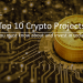 Top 10 Crypto Projects You Must Know About (And Invest In Today)