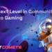The Next Level in Community Crypto Gaming – Betcomets