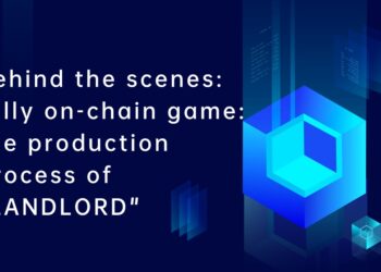 Behind the scenes: fully on-chain game: the production process of “LANDLORD”