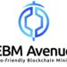 EBM Avenue: A Gateway to Eco-Friendly Mining and Exciting Rewards