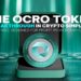 OCRO Token: Your Clear Path to Growth in DeFi